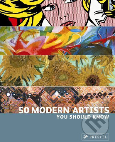Levně 50 Modern Artists You Should Know - Christiane Weidemann - kniha z kategorie Beletria