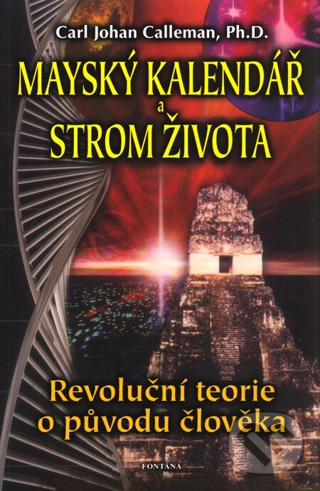 Levně Mayský kalendář a strom života (Revoluční teorie o původu člověka) - kniha z kategorie Záhady a paranormálne javy