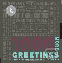 Levně 1000 More Greetings (Creative Correspondence Designed for All Occasions) - kniha z kategorie Beletria