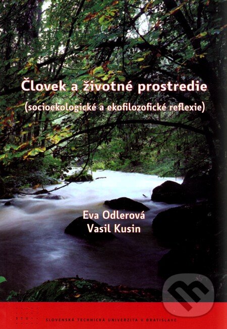 Levně Človek a životné prostredie (socioekologické a ekofilozofické reflexie) - kniha z kategorie Ekológia