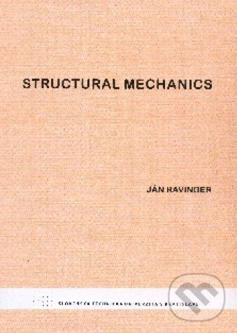 Levně Structural mechanics - Ján Ravinger - kniha z kategorie Strojárstvo