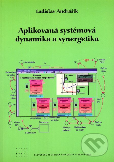 Levně Aplikovaná systémová dynamika a synergetika - Ladislav Andrášik - kniha z kategorie Vysoké školy