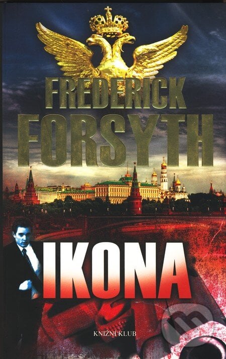 Ikona - Frederick Forsyth, Knižní klub, 2010