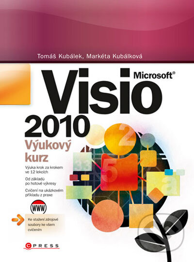 Levně Microsoft Visio 2010 (Výukový kurz) - Tomáš Kubálek, Markéta Kubálková - kniha z kategorie Programovanie