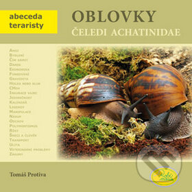Levně Oblovky čeledi Achatinidae - Tomáš Protiva - kniha z kategorie Teraristika