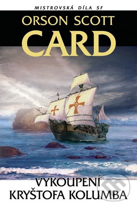 Kniha: Vykoupení Kryštofa Kolumba (Orson Scott Card)