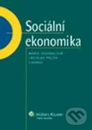Kniha: Sociální ekonomika (Marie Dohnalová a Ladislav Průša). Wolters Kluwer ČR, 2011