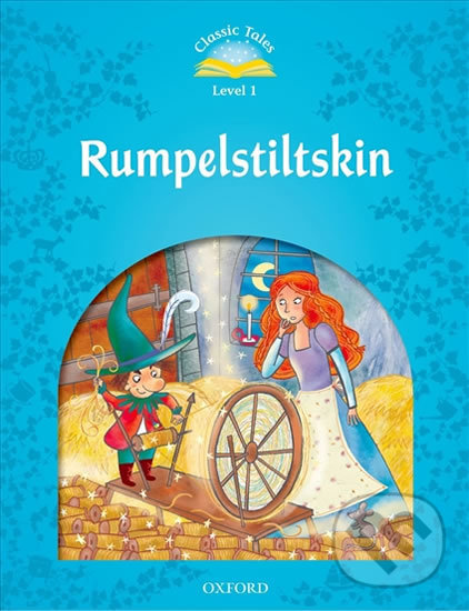 Levně Classic Tales 1 Rumpelstiltskin (+ Audio Mp3 Pack (2nd)) - kniha z kategorie Rozprávky