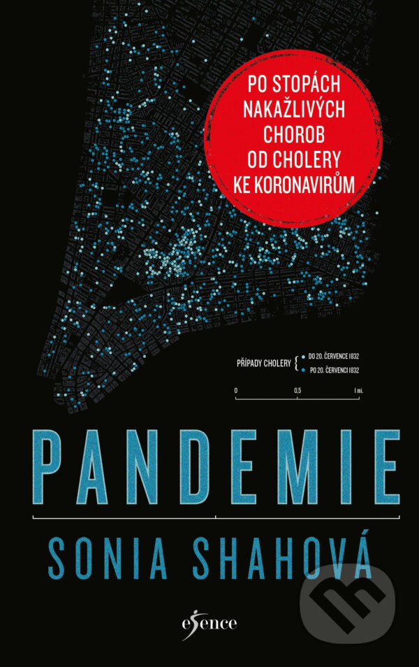 Pandemie - Sonia Shahová, Esence, 2021