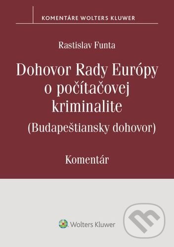 Levně Dohovor Rady Európy o počítačovej kriminalite (Budapeštiansky dohovor) - kniha z kategorie Odborné a náučné