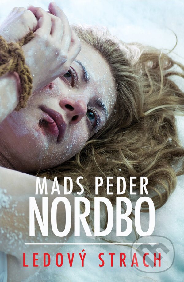 E-kniha: Ledový strach (Mads Peder Nordbo). Vendeta, 2019