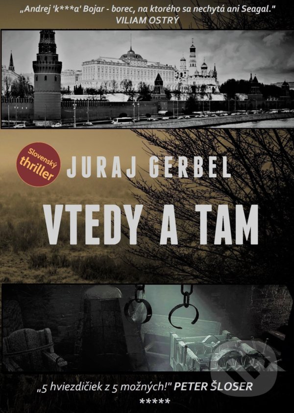 Levně Vtedy a tam - Juraj Gerbel - kniha z kategorie Thrillery