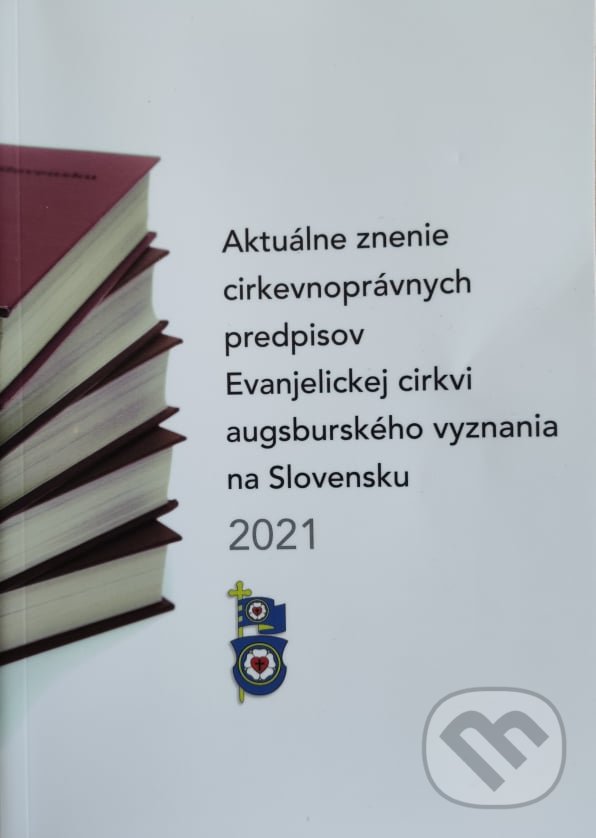 Levně Aktuálne znenie cirkevnoprávnych predpisov ECAV 2021 - kniha z kategorie Kresťanstvo