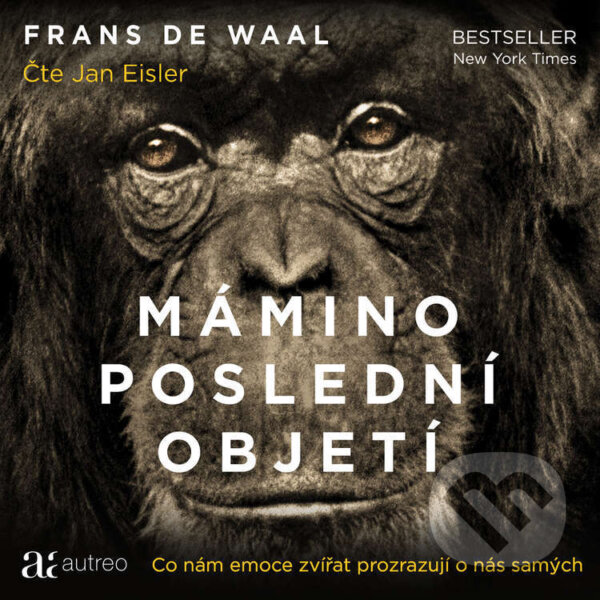 Mámino poslední objetí - Frans de Waal, Autreo a Práh, 2021