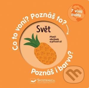 Levně Svět (Co to voní? Poznáš to? Poznáš i barvu?) - kniha z kategorie Encyklopédie