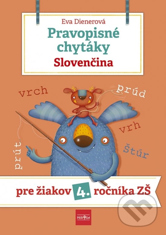 Levně Pravopisné chytáky - Slovenčina (Pre žiakov 4. ročníka ZŠ) - kniha z kategorie 1. stupeň