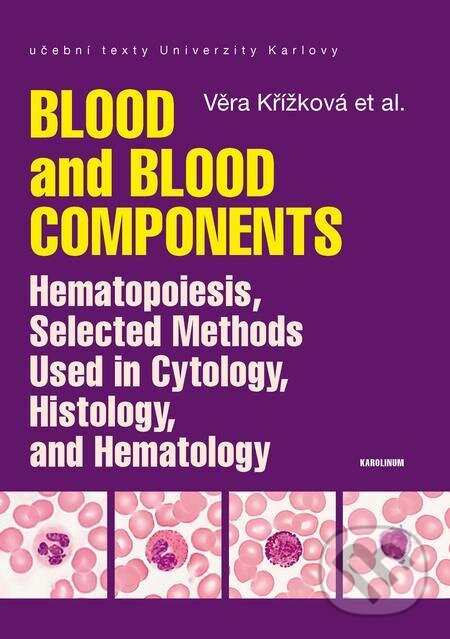 Blood and Blood Components - Věra Křížková, Karolinum, 2021