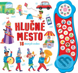 Levně Hlučné mesto (18 úžasných zvukov) - Chiara Fiorentino - kniha z kategorie Naučné knihy